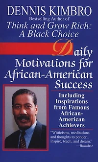 Daily Motivations for African-American Success: Including Inspirations from Famous Achievers