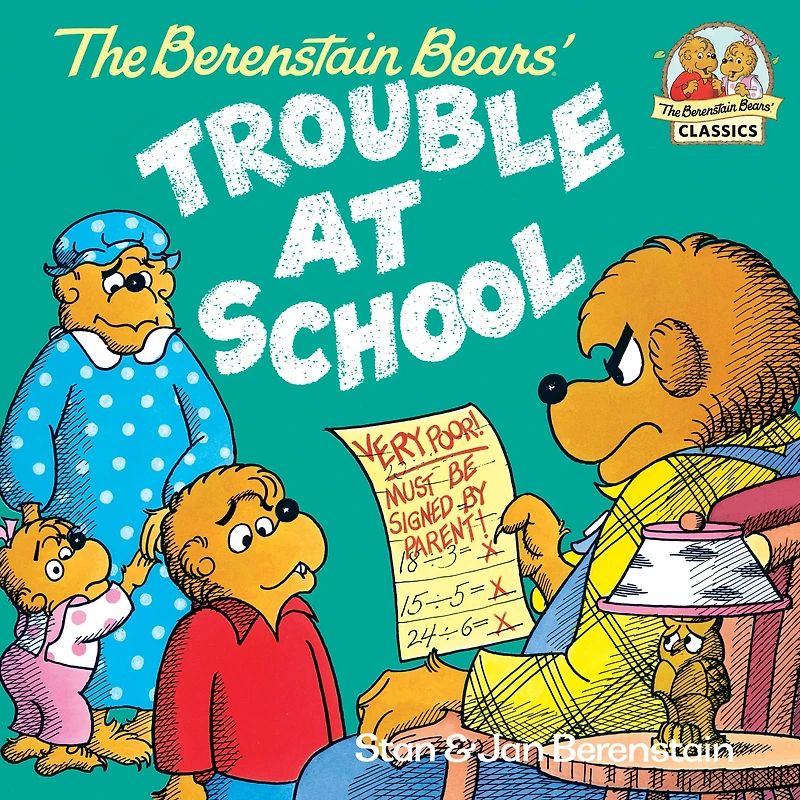 The Berenstain Bears' Trouble at School