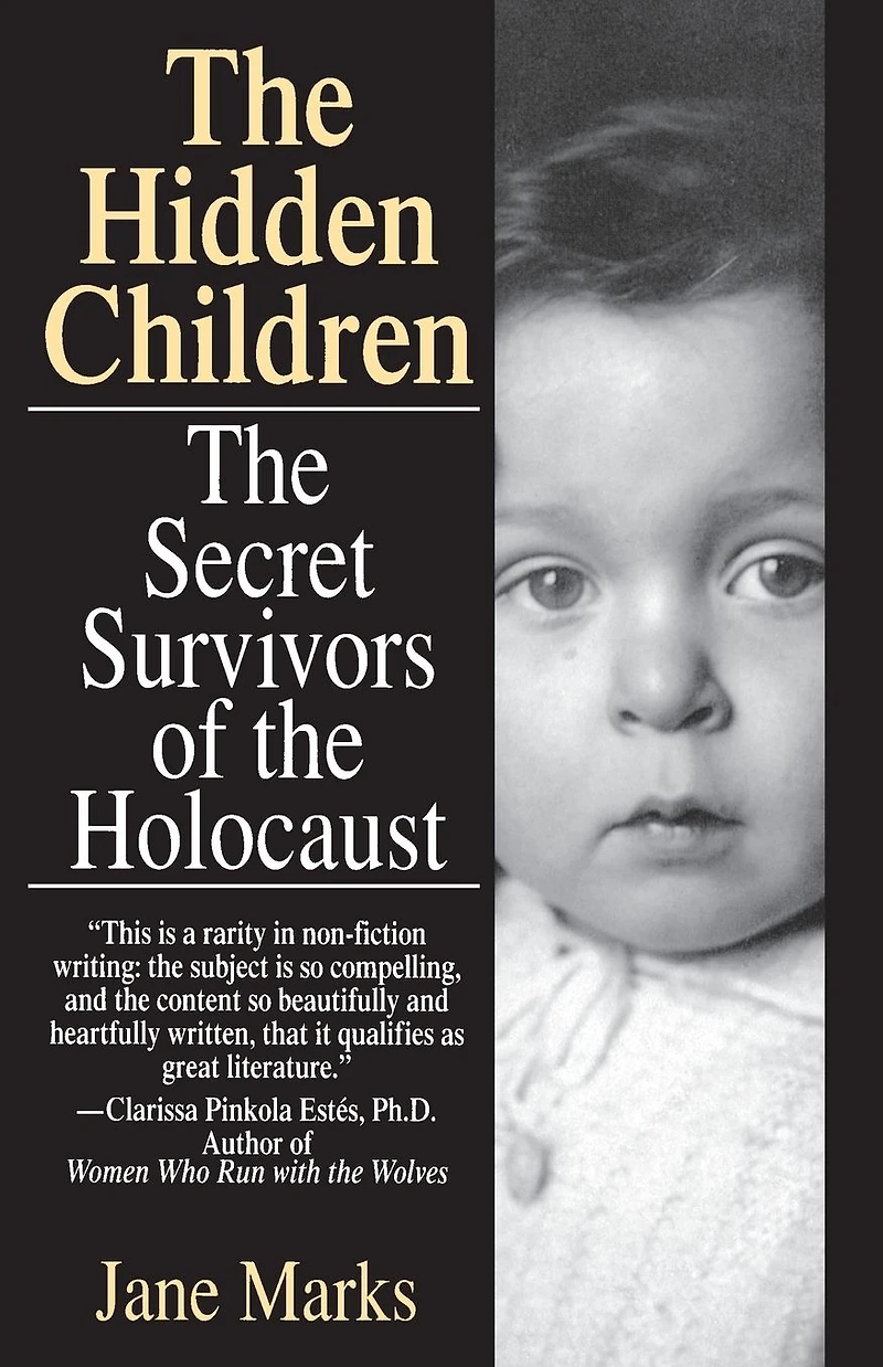 the Hidden Children: Secret Survivors of Holocaust