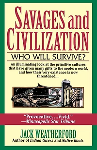 Savages and Civilization: Who Will Survive?