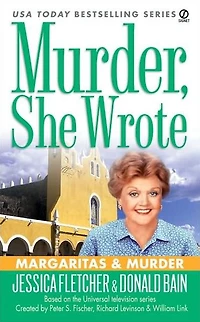 Murder, She Wrote: Margaritas and Murder