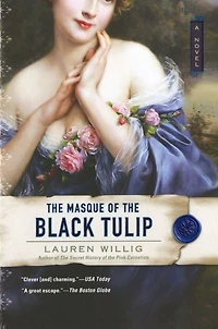 the Masque of Black Tulip (Pink Carnation Series #2)