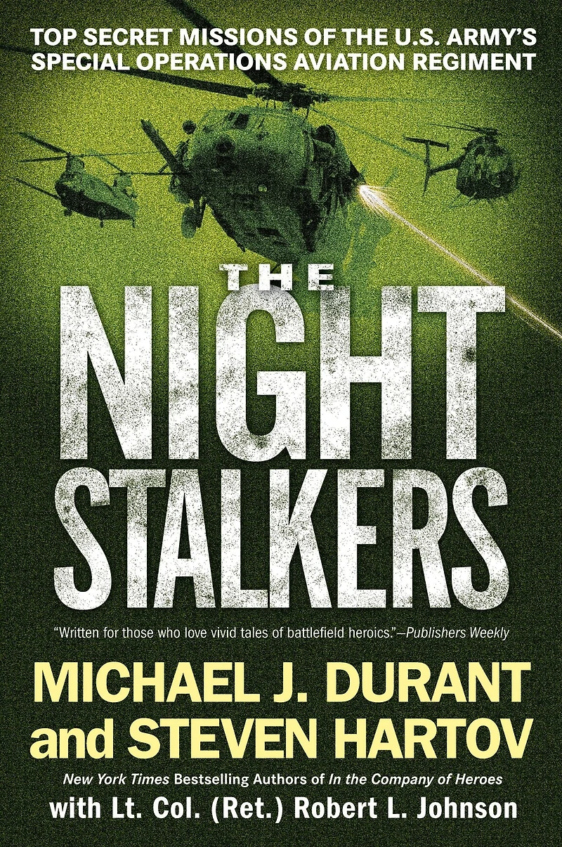 the Night Stalkers: Top-Secret Missions of U.S. Army's Special Operations Aviation Regiment