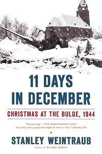 11 Days December: Christmas at the Bulge, 1944
