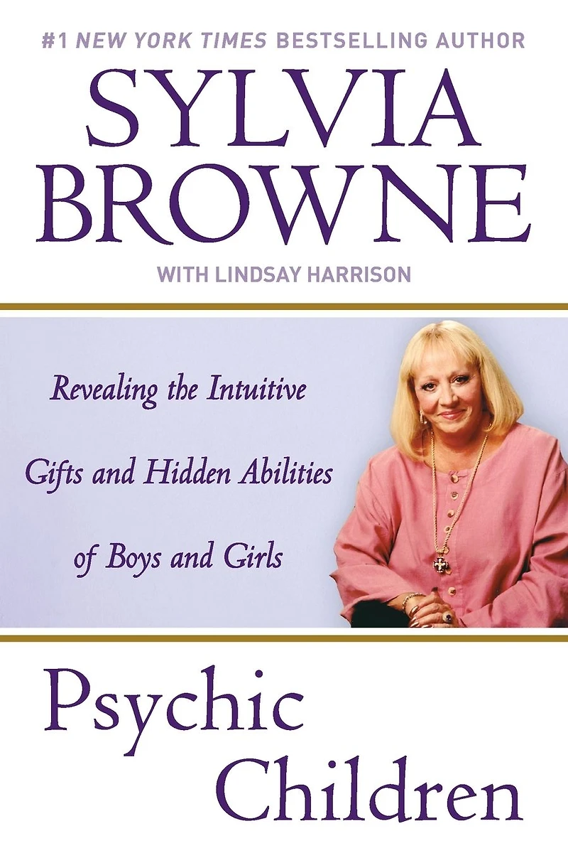 Psychic Children: Revealing the Intuitive Gifts and Hidden Abilities of Boys Girls (Abridged)
