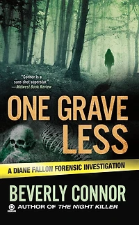 One Grave Less: A Diane Fallon Forensic Investigation