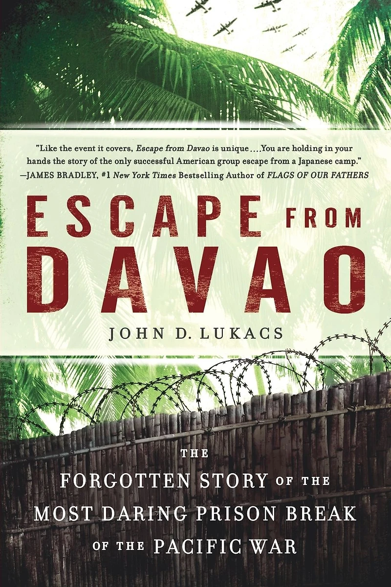 Escape From Davao: the Forgotten Story of Most Daring Prison Break Pacific War
