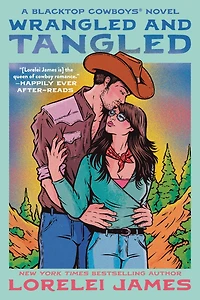 Wrangled and Tangled (Blacktop Cowboys Series #3)