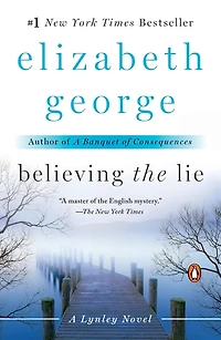 Believing the Lie (Inspector Lynley Series #17)