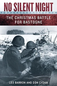 No Silent Night: The Christmas Battle For Bastogne