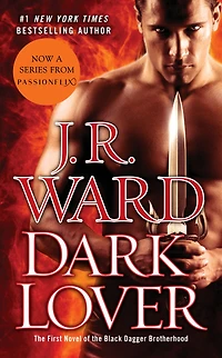 Dark Lover (Black Dagger Brotherhood Series #1)