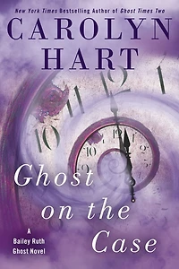 Ghost on the Case (Bailey Ruth Raeburn Series #8)