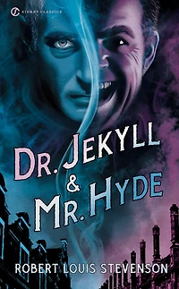 Dr. Jekyll and Mr. Hyde (Annotated)