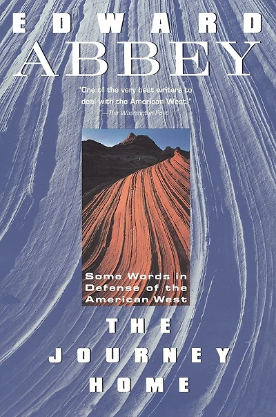 The Journey Home: Some Words in the Defense of the American West