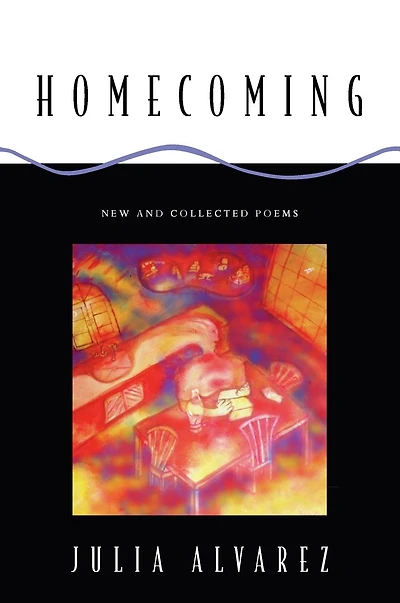 Homecoming: New and Collected Poems