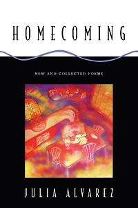 Homecoming: New and Collected Poems