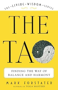 the Tao: Finding Way of Balance and Harmony