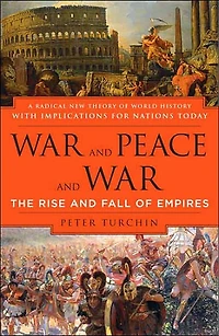 War and Peace War: The Rise Fall of Empires