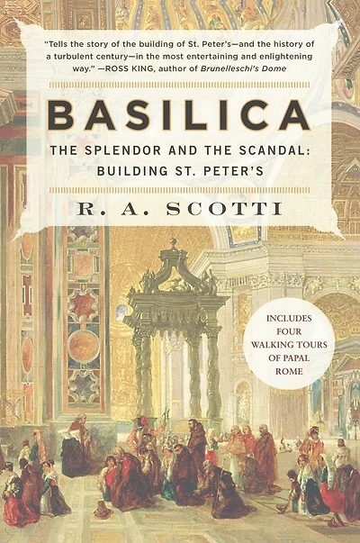 Basilica: the Splendor and Scandal: Building St. Peter's