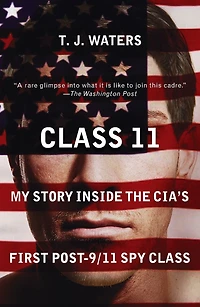 Class 11: Inside The CIA's First Post-9/11 Spy