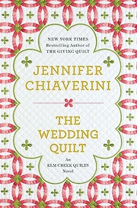 The Wedding Quilt (Elm Creek Quilts Series #18)