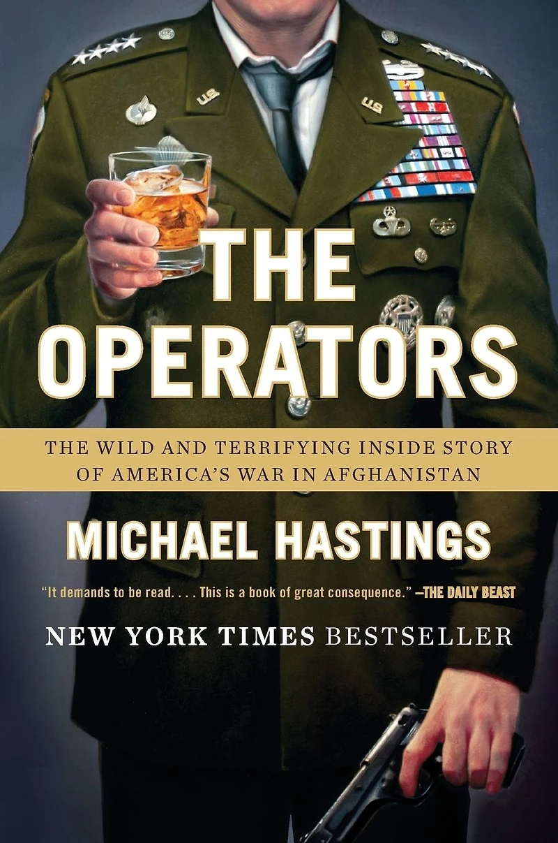 The Operators: Wild and Terrifying Inside Story of America's War Afghanistan