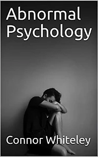 Abnormal Psychology: An Introductory Series
