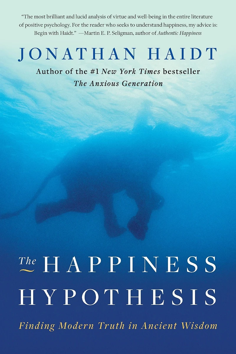 The Happiness Hypothesis: Finding Modern Truth Ancient Wisdom