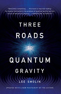 Three Roads to Quantum Gravity