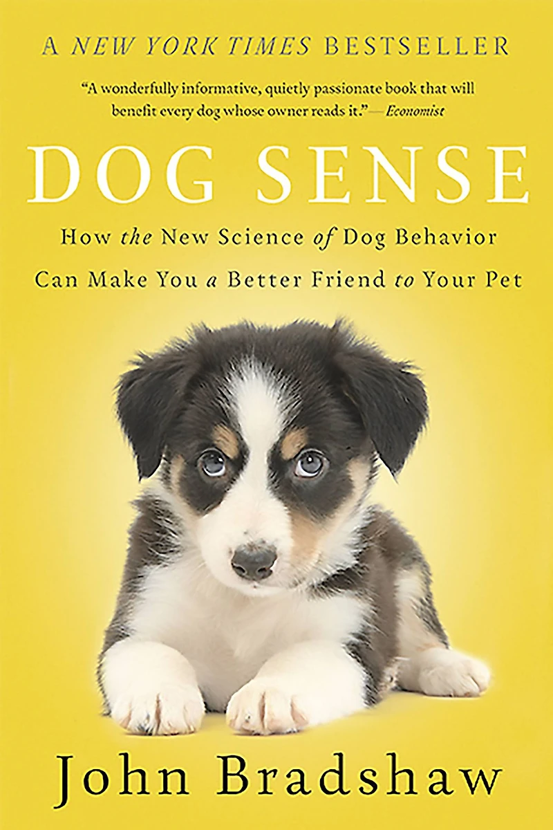 Dog Sense: How the New Science of Behavior Can Make You a Better Friend to Your Pet