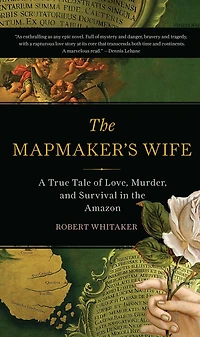 The Mapmaker's Wife: A True Tale Of Love, Murder, And Survival Amazon