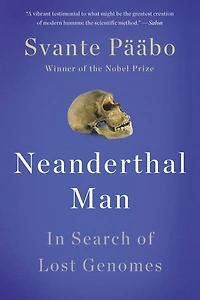Neanderthal Man: In Search of Lost Genomes