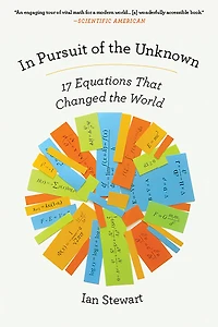 Pursuit of the Unknown: 17 Equations That Changed World