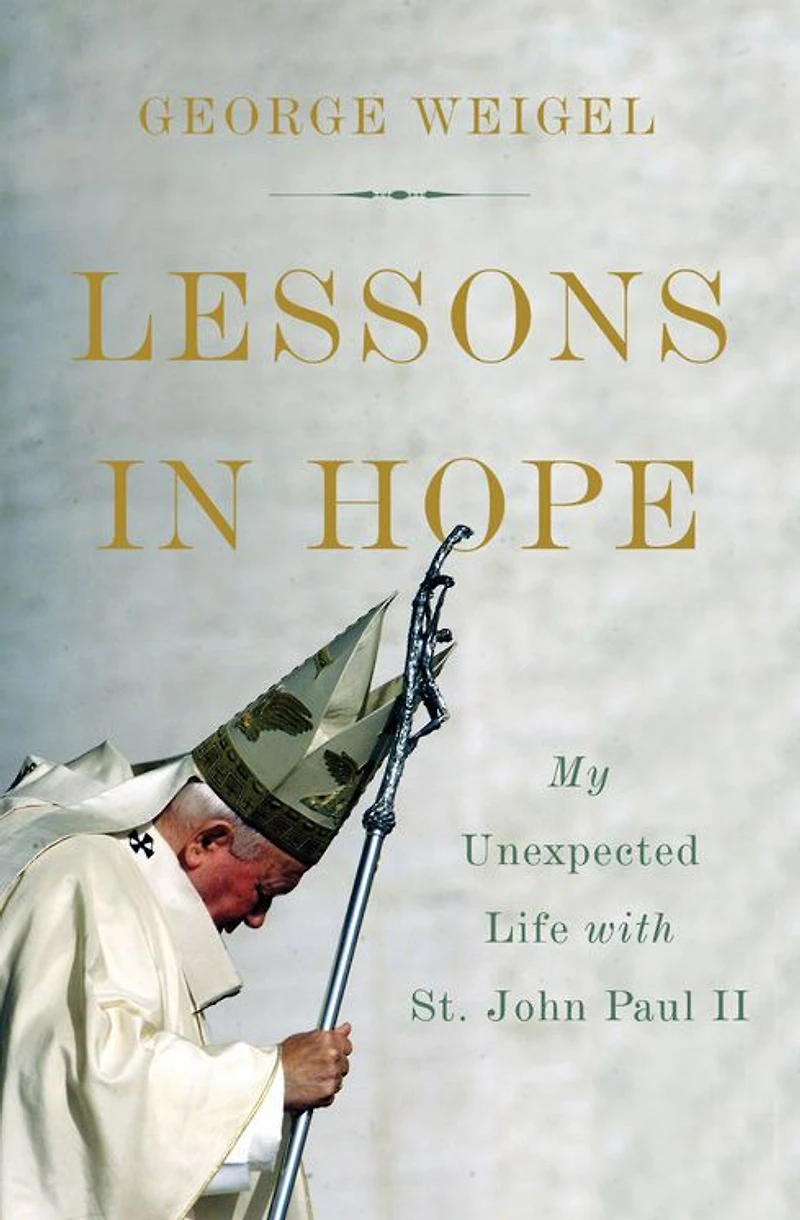Lessons Hope: My Unexpected Life with St. John Paul II