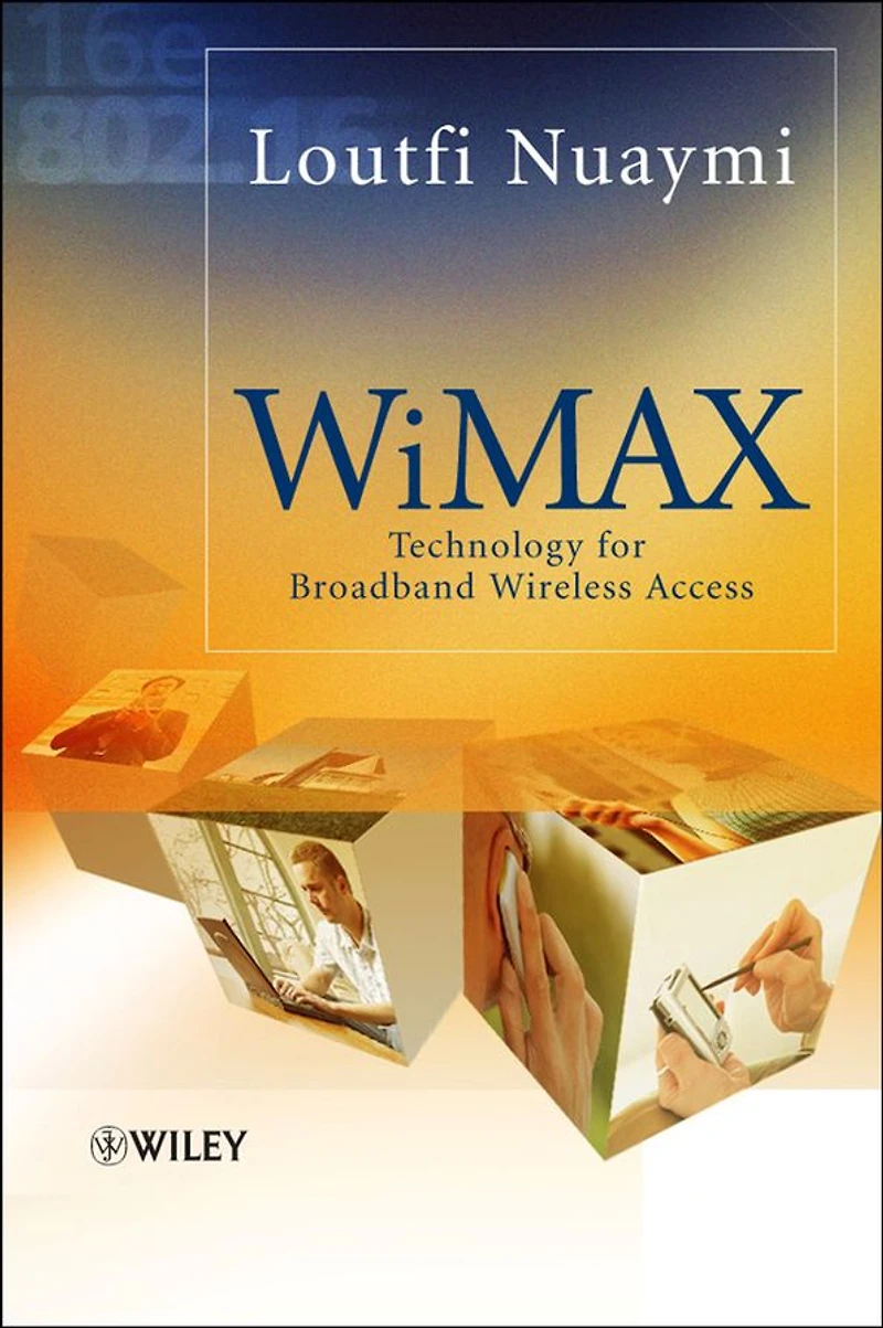 WiMAX: Technology for Broadband Wireless Access