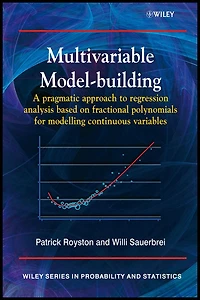 Multivariable Model - Building: A Pragmatic Approach to Regression Anaylsis based on Fractional Polynomials for Modelling Continuous Variables