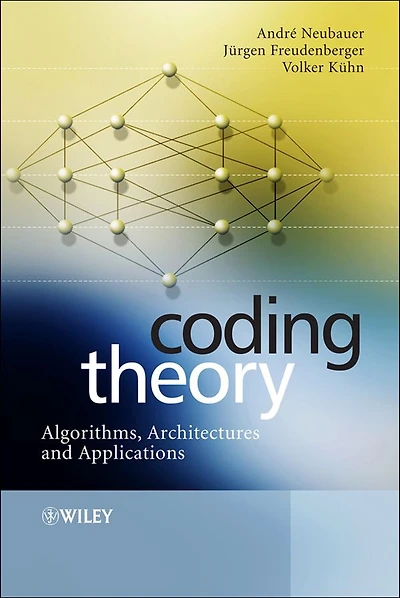 Coding Theory: Algorithms, Architectures and Applications