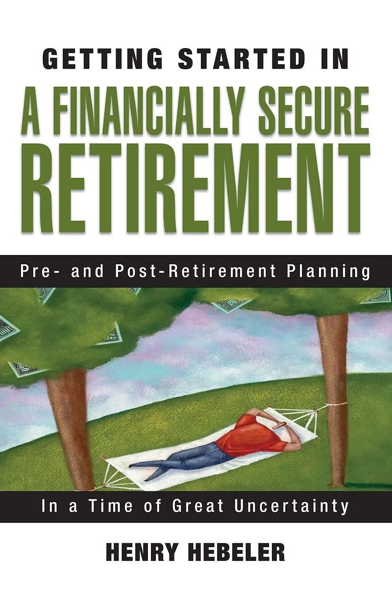Getting Started in A Financially Secure Retirement
