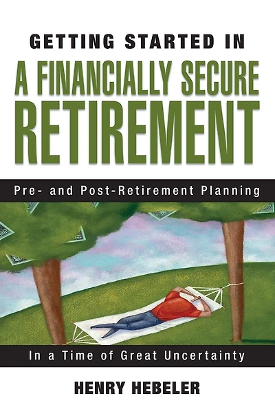Getting Started in A Financially Secure Retirement