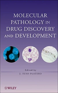 Molecular Pathology in Drug Discovery and Development