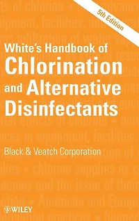 White's Handbook of Chlorination and Alternative Disinfectants