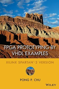 FPGA Prototyping by VHDL Examples: Xilinx Spartan-3 Version