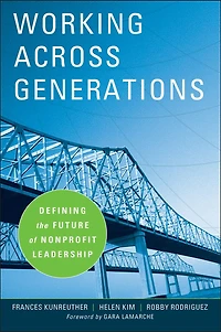 Working Across Generations: Defining the Future of Nonprofit Leadership