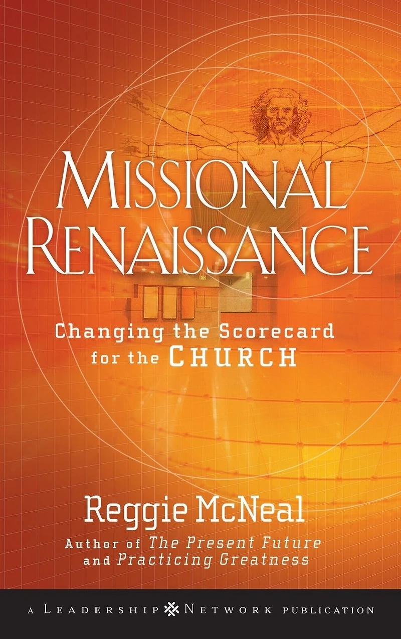 Missional Renaissance: Changing the Scorecard for Church