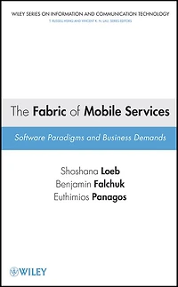 The Fabric of Mobile Services: Software Paradigms and Business Demands