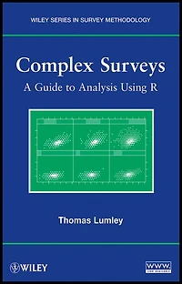 Complex Surveys: A Guide to Analysis Using R