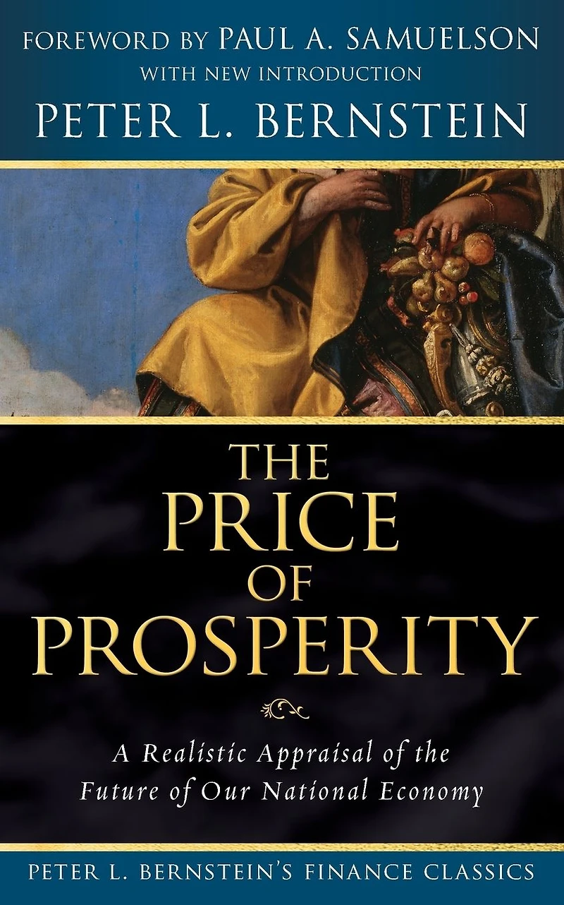 Price of Prosperity: A Realistic Appraisal the Future Our National Economy