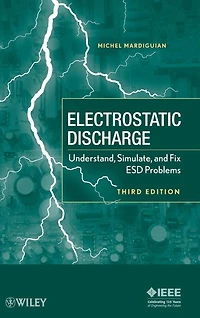 Electro Static Discharge: Understand, Simulate, and Fix ESD Problems