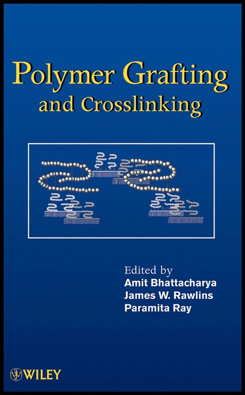 Polymer Grafting and Crosslinking
