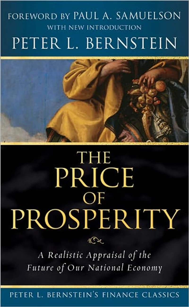 Price of Prosperity: A Realistic Appraisal the Future Our National Economy